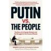Putin vs. the People - Samuel A. Greene, Graeme B. Robertson, Yale University Press