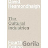 The Cultural Industries - David Hesmondhalgh