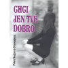 Chci jen tvé dobro - Petra Nagyová-Džerengová
