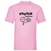Prosím použi ho! - Ružová , Pánske , S