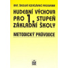 Hudební výchova pro 1.stupeň základní školy Metodický průvodce - Marie Lišková