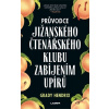 Průvodce jižanského čtenářského klubu zabíjením upírů