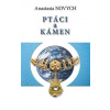 Ptáci a kámen - Novych Anastasia