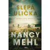 Slepá ulička - Nancy Mehl