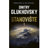 Stanovište (1. diel) - Dmitry Glukhovsky
