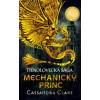Mechanický princ - Cassandra Clare
