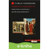 E-kniha Pierovo tajemství. Piero della Francesca, malíř rané renesance - Carlo Ginzburg