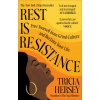 REST IS RESISTANCE