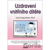 Uzdravení vnitřního dítěte - Lucia Capacchione