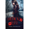 Dedička ruže, 2. vyd. - Majka Danihelová