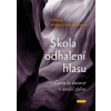 Škola odhalení hlasu - Svärdströmová Valborg Werbeck