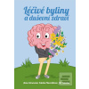 Léčivé byliny a duševní… (Anna Strunecká)