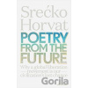 Poetry from the Future - Srecko Horvat