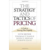 The Strategy and Tactics of Pricing - Thomas Nagle; John Hogan; Joseph Zale