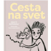 Cesta na svet