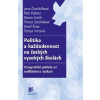 Politika a každodennost na českých vysokých školách - Dvořáčková, Pabian, Smith, Stöckelová, Šima, Virto