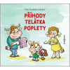 CD Příhody telátka poplety - Petr Hudský; Josefína Anna Hudská; Karolina Anna H