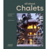 all about CHALETS