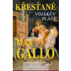 Vojákův plášť - Max Gallo