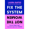 Fix the System, Not the Women