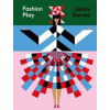 Fashion Play - autor neuvedený