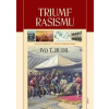 Triumf rasismu - Budil Ivo T.