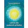 Léčivá síla osobních příběhů - Yvonne Holčáková