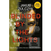 Blinded by the Lights: N… (Jakub Zulczyk)