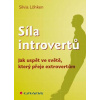Síla introvertů Jak uspět ve světě, který přeje extrovertům