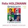 Šprechty v plném počtu - Holzmann Felix