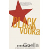 Black Vodka - Deborah Levy