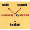Zvu tě na poušť Karakum - CD - Vodňanský Jan