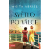 Světlo po válce - Anita Abriel