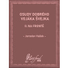 Osudy dobrého vojáka Švejka II - Jaroslav Hašek