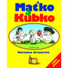 Maťko a Kubko - Marianna Grznárová