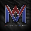 Waiting For Monday - Waiting For Monday [CD]