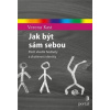 Jak být sám sebou - Verena Kast