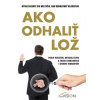 Ako odhaliť lož - Philip Houston a kolektív