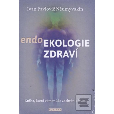 endoEkologie zdraví (Ivan Pavlovič Něumyvakin)