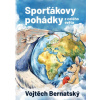 Sporťákovy pohádky z celého světa - Vojtěch Bernatský