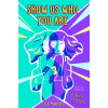 Show Us Who You Are