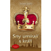 Sny umírají s králi (Jaromír Jindra)