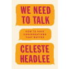 We Need to Talk - Celeste Headlee