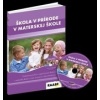 Škola v prírode v materskej škole + CD (Iveta Feketeová, Slávka Iľková)