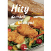 Hity domácí kuchyně - Alena Doležalová