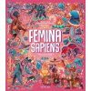Femina Sapiens: Dejiny evolúcie človeka zamerané na ženy