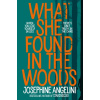 What She Found in the Woods