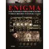 Enigma: Jak pomohlo prolomení kódu vyhrát druhou světovou válku - Kerrigan Michael