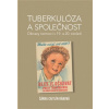 Tuberkulóza a společnost - Šárka Caitlín Rábová