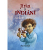Jirka a indiáni - Čech Pavel